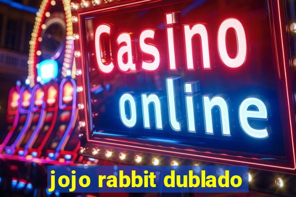 jojo rabbit dublado